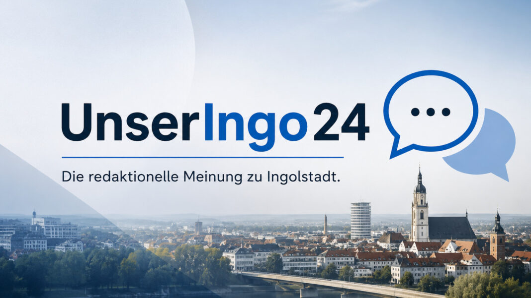 UnserIngo24 - Die redaktionelle Meinung zu Ingolstadt.